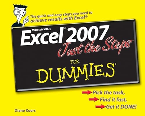Stock image for Excel 2007 Just the Steps for Dummies for sale by Better World Books
