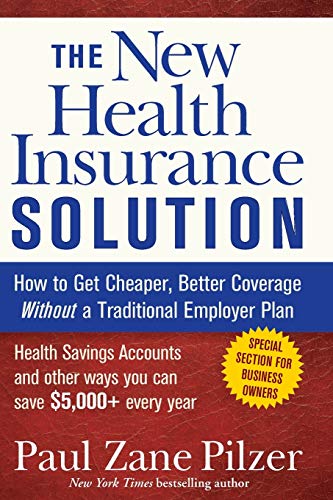 Beispielbild fr The New Health Insurance Solution: How to Get Cheaper, Better Coverage Without a Traditional Employer Plan zum Verkauf von Jenson Books Inc