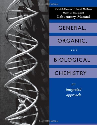 Stock image for General, Organic and Biological Chemistry, Laboratory Experiments: An Integrated Approach for sale by Bookmans
