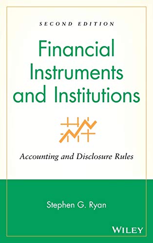 Beispielbild fr Financial Instruments and Institutions: Accounting and Disclosure Rules zum Verkauf von More Than Words