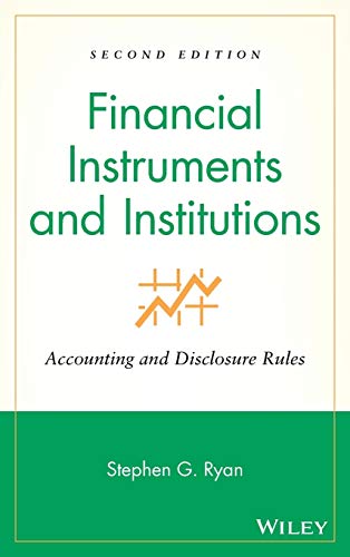 Imagen de archivo de Financial Instruments and Institutions: Accounting and Disclosure Rules a la venta por More Than Words