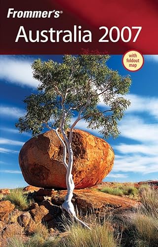 9780470040768: Frommer's Australia 2007 (Frommer's Complete Guides)