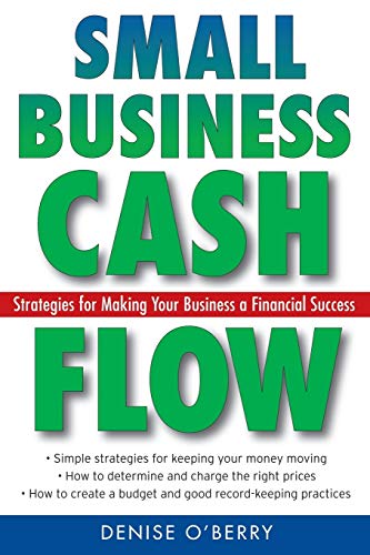 9780470040973: Small Business Cash Flow: Strategies for Making Your Business a Financial Success
