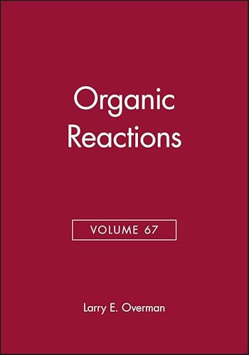 Stock image for Organic Reactions [Volume 67] for sale by Speedy Book