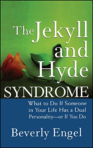9780470042243: THE JEKYLL AND HYDE SYNDROME - WHAT TO DO IF SOMEONE IN YOUR LIFE HAS A DUAL PERSONALITY - OR IF YOU: What to Do If Someone in Your Life Has a Dual Personality – or If You Do