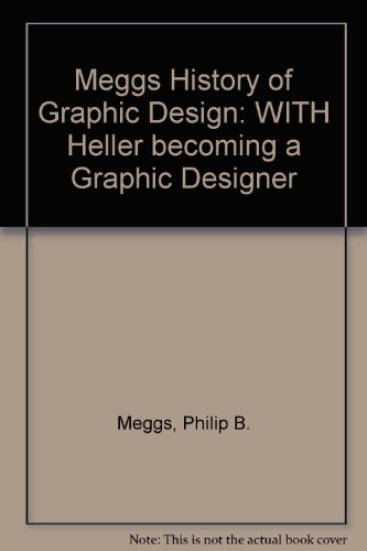 9780470042656: Meggs′ History of Graphic Design & Heller Becoming a Graphic Designer