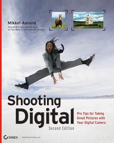 Beispielbild fr Shooting Digital: Pro Tips for Taking Great Pictures with Your Digital Camera zum Verkauf von Wonder Book