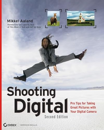 Imagen de archivo de Shooting Digital: Pro Tips for Taking Great Pictures with Your Digital Camera a la venta por ThriftBooks-Atlanta