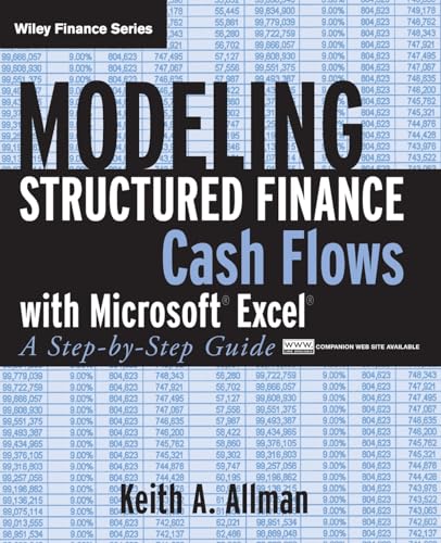 9780470042908: Modeling Structured Finance Cash Flows with Microsoft Excel: A Step-By-Step Guide: 370 (Wiley Finance)