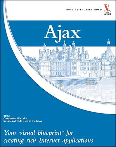 Stock image for Ajax: Your visual blueprint for creating rich Internet applications for sale by Wonder Book