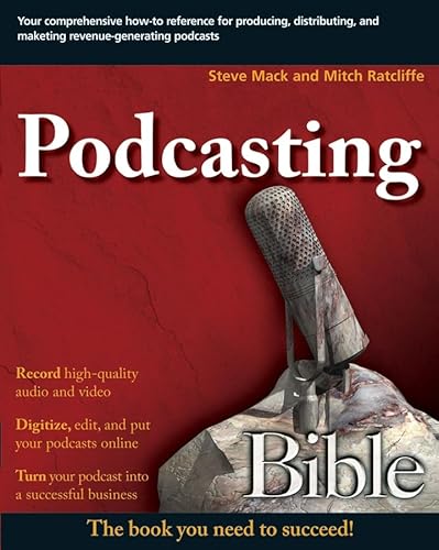 Stock image for Podcasting Bible for sale by Better World Books: West