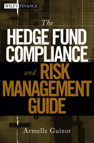 Beispielbild fr The Hedge Fund Compliance and Risk Management Guide zum Verkauf von ThriftBooks-Dallas