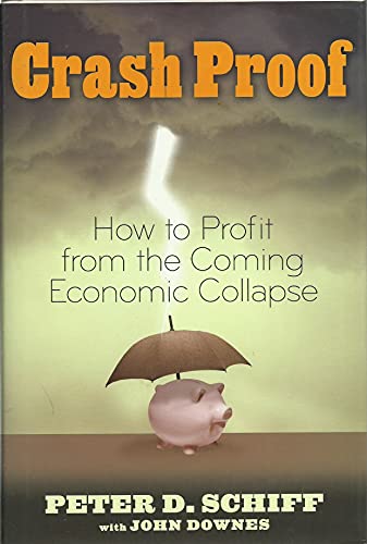 Imagen de archivo de Crash Proof: How to Profit From the Coming Economic Collapse a la venta por SecondSale