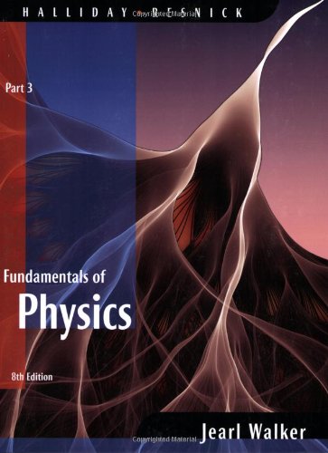 Imagen de archivo de Fundamentals of Physics, Part 3 (Chapters 21 - 32) a la venta por SecondSale