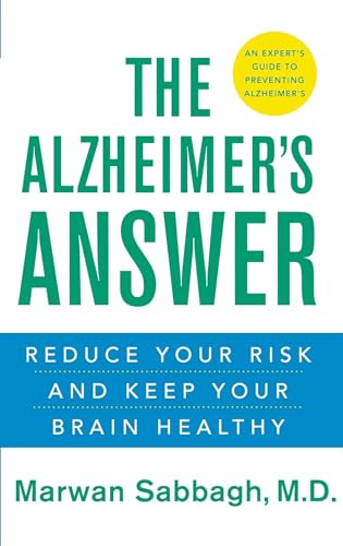 Stock image for The Alzheimer's Answer : Reduce Your Risk and Keep Your Brain Healthy for sale by Better World Books: West