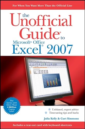 Imagen de archivo de The Unofficial Guide to Microsoft Office Excel 2007 a la venta por Better World Books