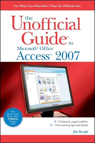 Stock image for The Unofficial Guide to Microsoft Office Access 2007 for sale by ThriftBooks-Atlanta