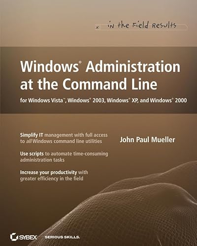 Beispielbild fr Windows Administration at the Command Line for Windows Vista, Windows 2003, Windows XP, and Windows 2000 zum Verkauf von Better World Books