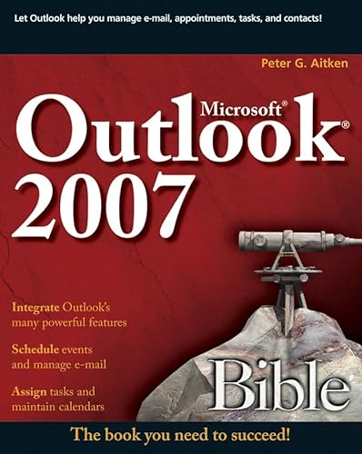 Microsoft Outlook 2007 Bible (9780470046456) by Aitken, Peter G.