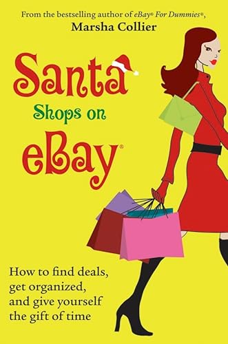 Imagen de archivo de Santa Shops on eBay: How to find deals, get organized, and give yourself the gift of time a la venta por The Book Cellar, LLC