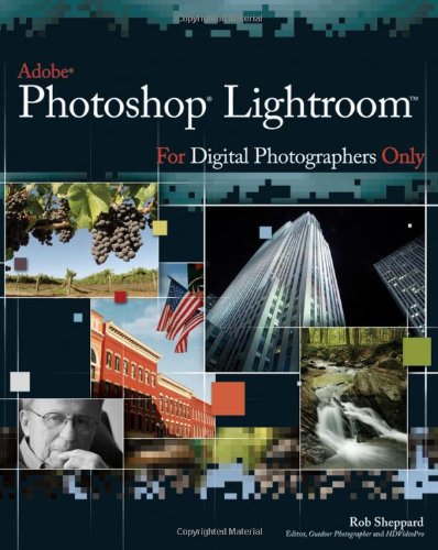 Beispielbild fr Adobe Photoshop Lightroom for Digital Photographers Only (For Only) zum Verkauf von Wonder Book