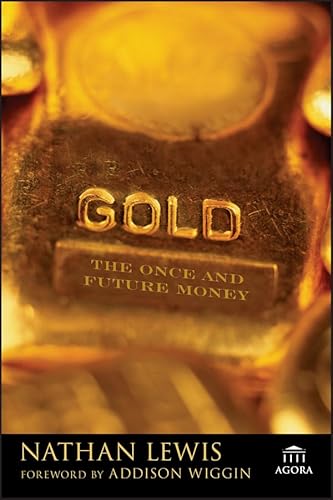 9780470047668: Gold: The Once and Future Money (Agora Series)
