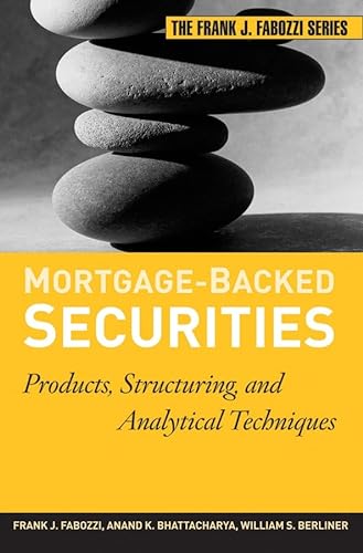 9780470047736: Mortgage-Backed Securities: Products, Structuring, and Analytical Techniques (Frank J. Fabozzi Series)
