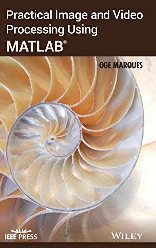 9780470048153: Practical Image and Video Processing Using MATLAB (IEEE Press)