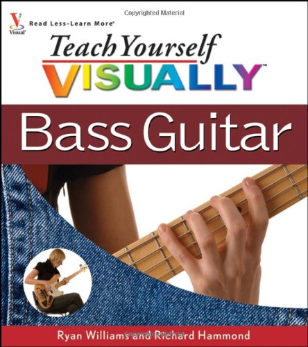 Beispielbild fr Teach Yourself VISUALLY Bass Guitar zum Verkauf von The Maryland Book Bank