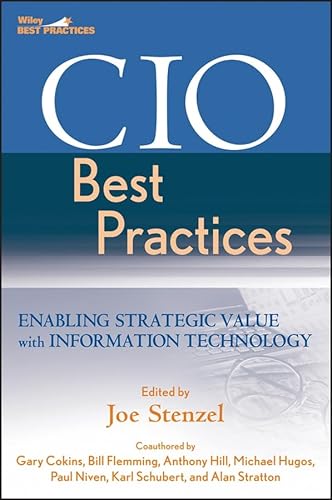 Beispielbild fr Cio Best Practices: Enabling Strategic Value With Information Technology (Wiley and Sas Business Series) zum Verkauf von Anybook.com