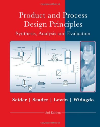 9780470048955: Product and Process Design Principles: Synthesis, Analysis and Evaluation