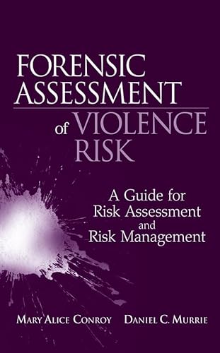 Beispielbild fr Forensic Assessment of Violence Risk: A Guide for Risk Assessment and Risk Management zum Verkauf von BooksRun