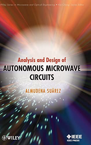 Beispielbild fr Analysis and Design of Autonomous Microwave Circuits (Wiley Series in Microwave and Optical Engineering) zum Verkauf von Chiron Media