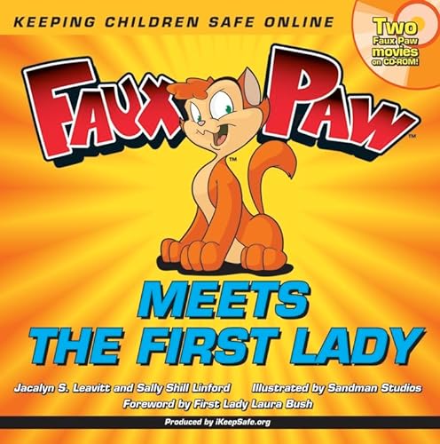 Stock image for Faux Paw Meets the First Lady: How to Handle Cyber-bullying for sale by Wonder Book