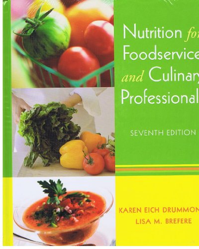 Beispielbild fr Nutrition for Foodservice and Culinary Professionals zum Verkauf von Better World Books: West