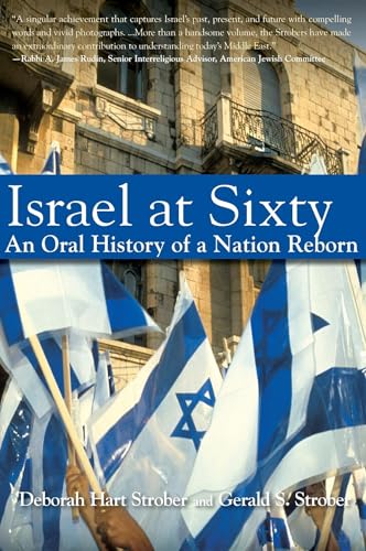 Beispielbild fr Israel at Sixty : An Oral History of a Nation Reborn zum Verkauf von Better World Books