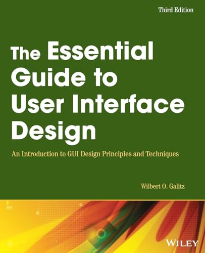 9780470053423: The Essential Guide to User Interface Design: An Introduction to GUI Design Principles and Techniques