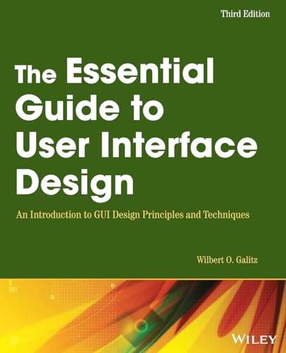 Stock image for The Essential Guide to User Interface Design: An Introduction to GUI Design Principles and Techniques for sale by BooksRun