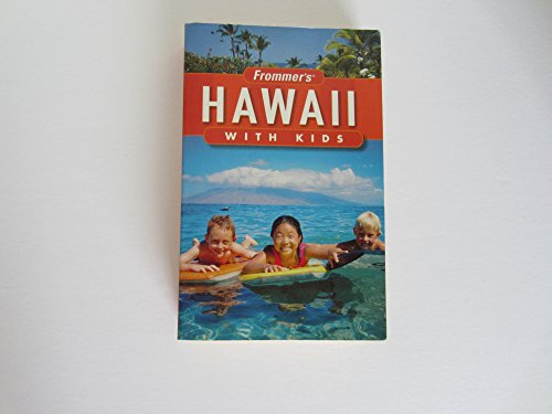 Stock image for Frommer's Hawaii with Kids (Frommer's With Kids) for sale by Wonder Book