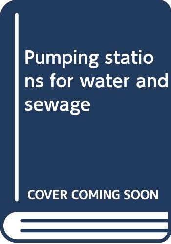 Stock image for Pumping Stations for Water and Sewage for sale by Irish Booksellers