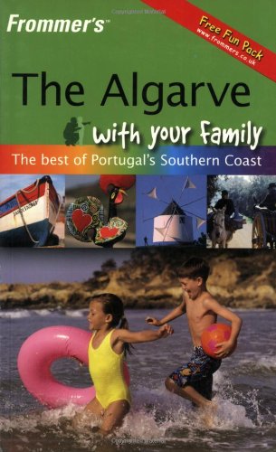 9780470055267: Frommer's the Algarve with Your Family (Frommer's with Your Family) [Idioma Ingls]