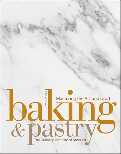 9780470055915: Baking & Pastry: Mastering the Art and Craft: Mastering the Art and Craft, Second Edition