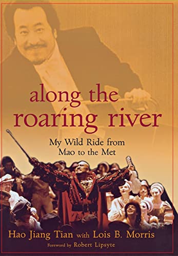 Stock image for Along the Roaring River: My Wild Ride from Mao to the Met for sale by AwesomeBooks