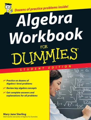 Imagen de archivo de Algebra Workbook for Dummies - Student Edition a la venta por Red's Corner LLC