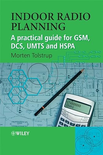 Stock image for Indoor Radio Planning: A Practical Guide for GSM, DCS, UMTS and HSPA for sale by HPB-Red