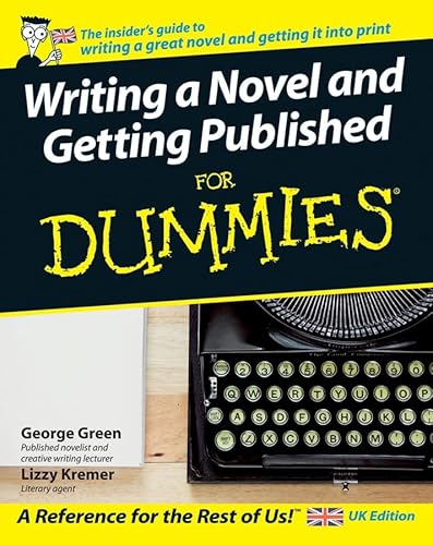 Beispielbild fr Writing a Novel and Getting Published For Dummies zum Verkauf von WorldofBooks