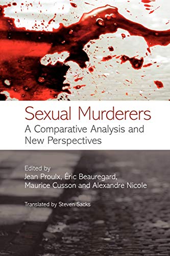 9780470059548: Sexual Murderers: A Comparative Analysis and New Perspectives