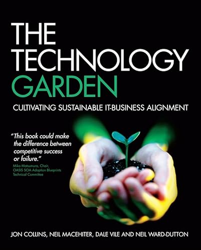 Beispielbild fr The Technology Garden: Cultivating Sustainable IT-Business Alignment zum Verkauf von HPB-Red