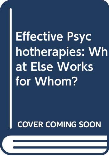 Effective Psychotherapies: What Else Works for Whom? (9780470060254) by Winter, David