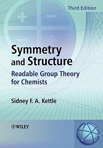 Beispielbild fr Symmetry and Structure: Readable Group Theory for Chemists zum Verkauf von BooksRun